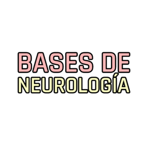 Bases de neurología